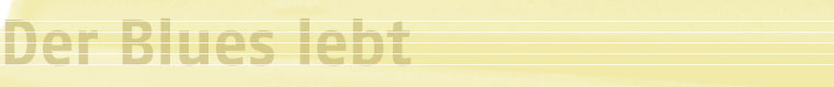 Der Blues lebt